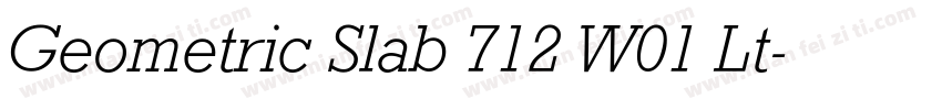 Geometric Slab 712 W01 Lt字体转换